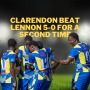 Clarendon beats Lennon 5-0 for a second time