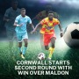 Cornwall starts second round with win over Maldon
